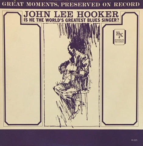 John Lee Hooker – Is He The World's Greatest Blues Singer? - VG+ LP Record 1966 Exodus USA Vinyl - Blues