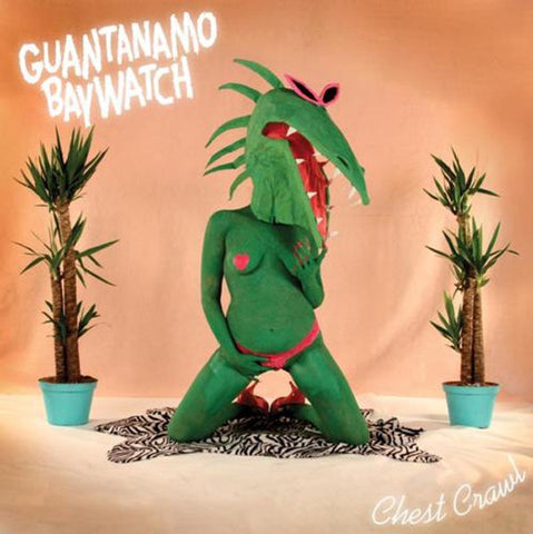 Guantanamo Baywatch – Chest Crawl - VG+ LP Record 2012 Dirtnap USA Vinyl & Download - Rock / Surf / Punk