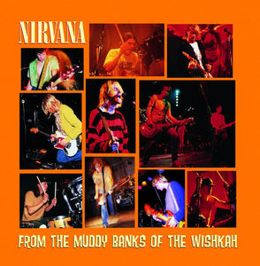 Nirvana ‎– From The Muddy Banks Of The Wishkah (1996) - New 2 LP Record 2016 DGC USA Vinyl - Alternative Rock / Grunge