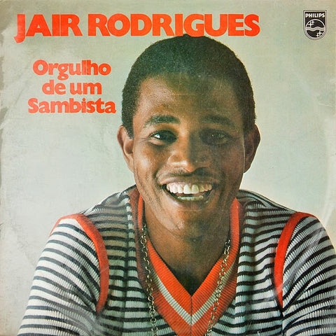 Jair Rodrigues – Orgulho De Um Sambista - VG LP Record 1973 Philips Brazil Vinyl - Latin / Samba / MPB