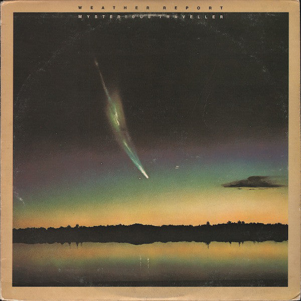 Weather Report ‎– Mysterious Traveller - VG+ 1974 Stereo USA - Jazz