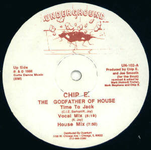 Chip E. The Godfather Of House – Time To Jack - VG- 12" Single 1986 USA - CHICAGO HOUSE