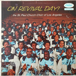 The St. Paul Church Choir Of Los Angeles – On Revival Day! - VG LP Record 1957 Capitol USA Vinyl - Gospel