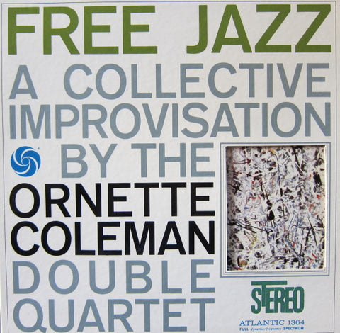 The Ornette Coleman Double Quartet ‎– Free Jazz (1961) - New Vinyl Record 2007 MONO Press USA - Jazz