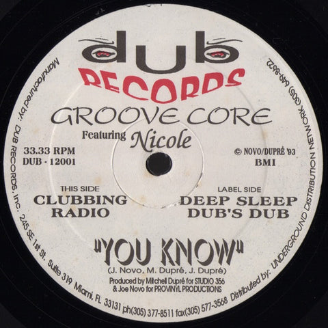 Groove Core Featuring Nicole – You Know - VG+ 12" Single Record 1993 Dub USA Vinyl - House / Deep House / Garage House