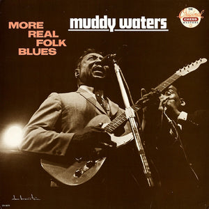 Muddy Waters - More Real Folk Blues - New Vinyl - 180 Gram 2015 DOL Import - Blues / Folk