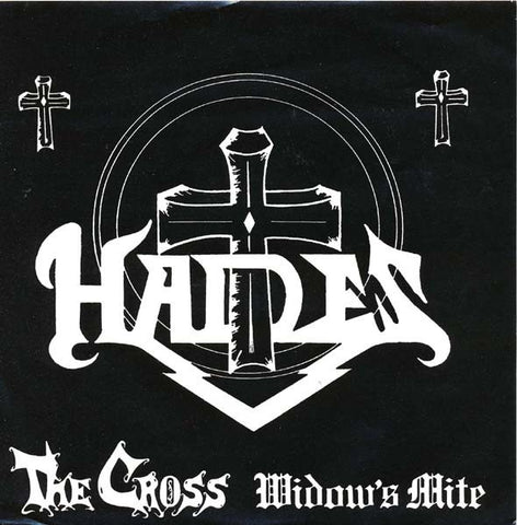 Hades – The Cross / Widow's Mite - Mint- 7" Single Record 1985  Self-released USA Vinyl - Speed Metal / Heavy Metal