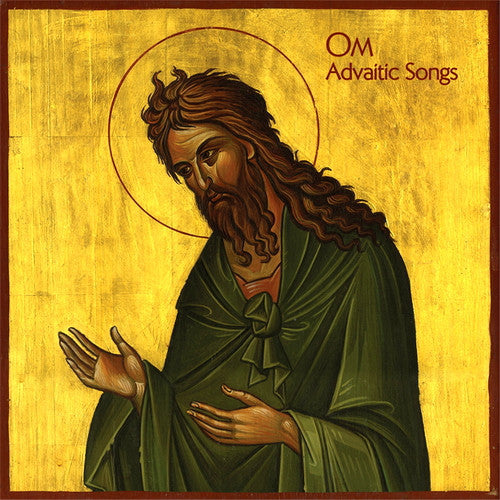 Om - Advaitic Songs - New 2 LP Record 2012 Drag City USA Vinyl - Stoner Rock / Doom Metal / Psychedelic Rock - Shuga Records