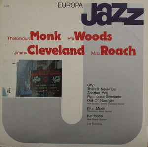 Thelonious Monk, Phil Woods, Jimmy Cleveland, Max Roach – Europa Jazz - VG+ LP Record 1981 Europa Italy Vinyl - Jazz