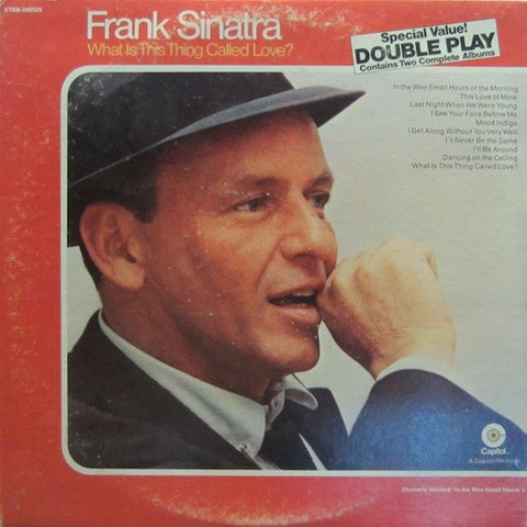 Frank Sinatra – What Is This Thing Called Love? / The Night We Called It A Day - VG+ 2 LP Record 1970 Capitol USA Vinyl - Jazz / Vocal / Pop