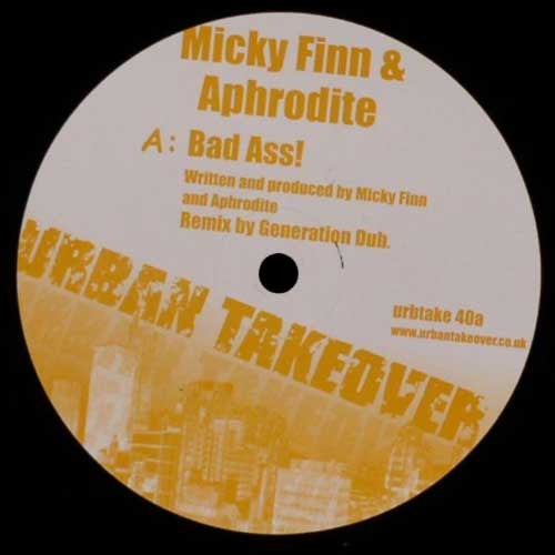 Micky Finn & Aphrodite – Bad Ass! (Remixes) - New 12" Single Record 2004 Urban Takeover UK Vinyl - Drum n Bass - Shuga Records