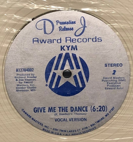 Kym – Give Me The Dance - Mint- 12" Promo Single Record Award Clear Vinyl - Electro / Cosmic Disco