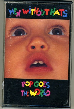 Men Without Hats – Pop Goes The World - Used Cassette 1987 Mercury Tape - Synth-pop / Prog Rock
