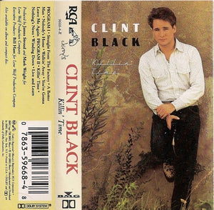 Clint Black– Killin' Time- Used Cassette 1989 RCA Tape- Country/World