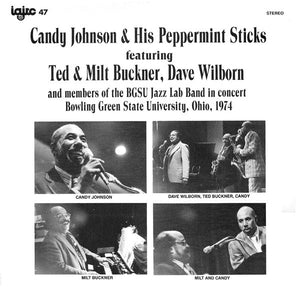 Candy Johnson & His Peppermint Sticks Featuring Ted & Milt Buckner, Dave Wilborn- VG+ Lp Record 1974 IAJRC USA Vinyl - Jazz
