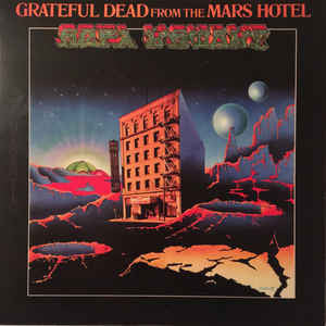 Grateful Dead ‎– From The Mars Hotel (1974) - New Vinyl Record 2015 Friday Music 180gram Reissue - Rock