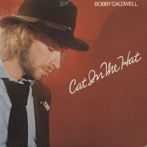 Bobby Caldwell – Cat In The Hat (1980) - New LP Record 2023 Be With Vinyl - Soul