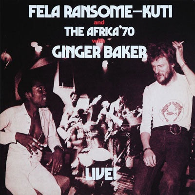 Fela Ransome-Kuti And The Africa '70 With Ginger Baker – Live! (1971) - New LP Record 2012 Knitting Factory Vinyl - Afrobeat / Psychedelic