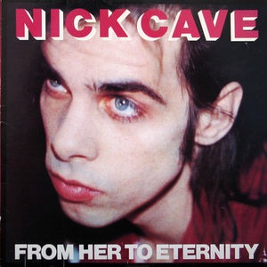 Nick Cave & The Bad Seeds - From Her To Eternity - New Lp Record 2014 USA 180 gram Black Vinyl & Download - Alternative Rock