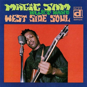 Magic Sam Blues Band – West Side Soul (1968) - New LP Record 2014 Delmark USA Vinyl - Blues / Chicago Blues
