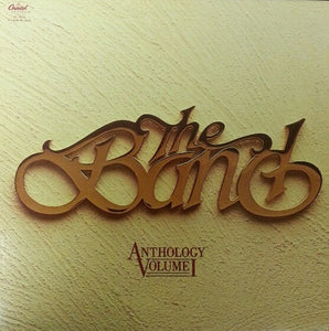 The Band – Anthology Volume I - VG+ LP Record 1981 Capitol USA Vinyl - Classic Rock - Shuga Records