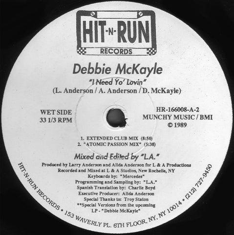 Debbie McKayle – I Need Yo' Lovin - VG+ 12" Single Record 1989 Hit-N-Run Vinyl - House