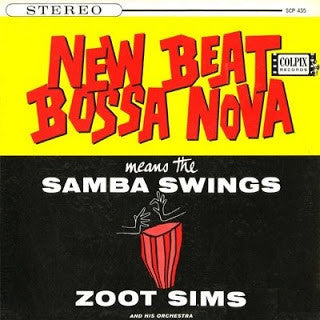 Zoot Sims – New Beat Bossa Nova Means The Samba Swings - VG+ LP Record 1964 Colpix USA Vinyl & Inserts - Jazz / Bossa Nova