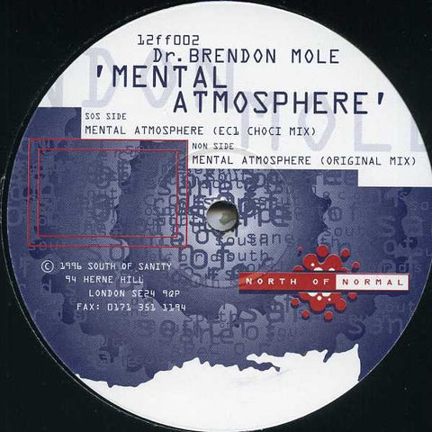 Dr. Brendon Mole – Mental Atmosphere - New 12" Single Record 1996 South Of Sanity UK Vinyl - Trance