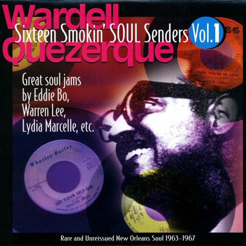 Wardell Quezerque – Sixteen Smokin' Soul Senders Vol 1 - New LP Record 2002 Soul-Tay-Shus USA Vinyl - Funk / Soul