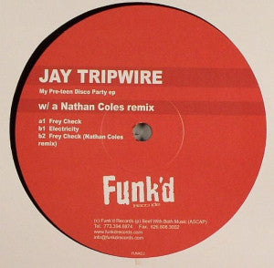Jay Tripwire ‎– My Pre-teen Disco Party EP - New 12" Single USA 2005 - Chicago House/Tech House