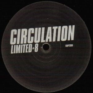 Circulation – Limited #8 - New 12" Single Record 2002 Circulation UK Vinyl - House / Tech House