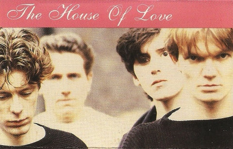 The House Of Love – The House Of Love - Used Cassette 1988 Relativity Tape - Indie Rock