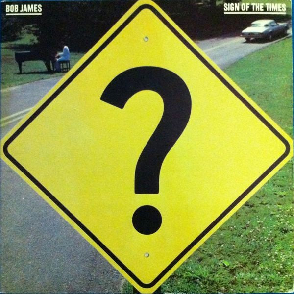 Bob James – Sign Of The Times - VG+ LP Record 1981 Tappan Zee USA Vinyl - Jazz-Funk / Fusion - Shuga Records