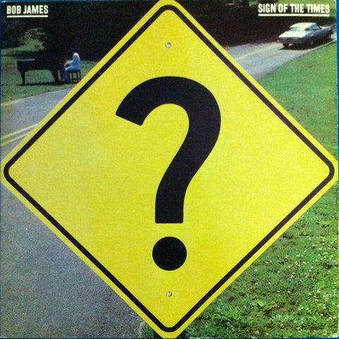 Bob James – Sign Of The Times - VG+ LP Record 1981 Tappan Zee USA Vinyl - Jazz-Funk / Fusion