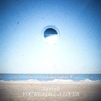 Santah - You're Still A Lover EP - New Ep Record 2012 Saki USA Chicago Vinyl - Indie Rock