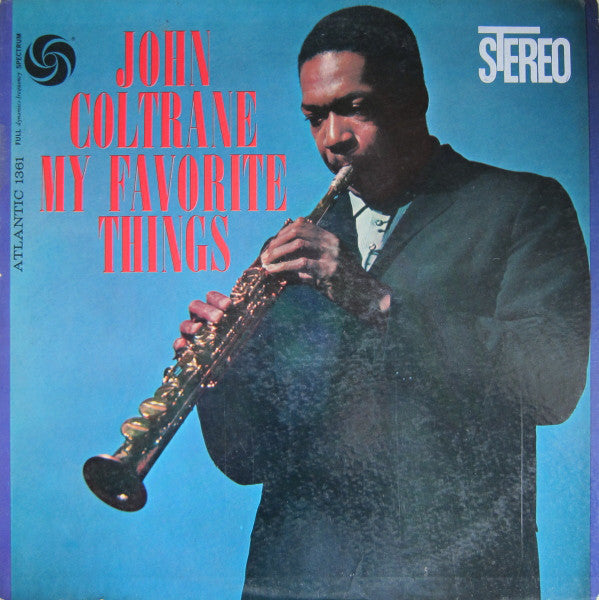 John Coltrane ‎– My Favorite Things - VG+ Lp Record 1961 Atlantic USA Stereo Original Vinyl - Jazz / Hard Bop / Modal - Shuga Records