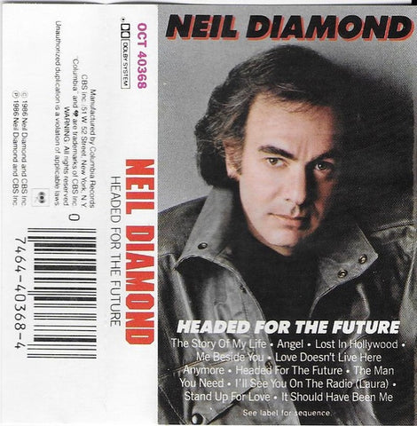 Neil Diamond – Headed For The Future - Used Cassette 1986 CBS Tape- Pop/Rock