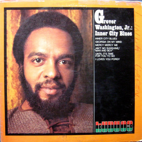 Grover Washington Jr. - Inner City Blues - Mint- LP Record 1971 Kudu USA Original Vinyl - Smooth Jazz / Funk-Funk - Shuga Records