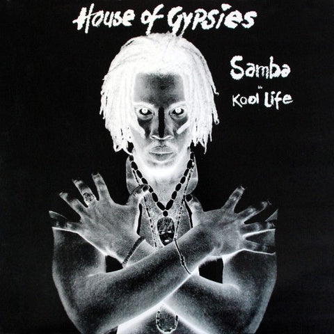 House Of Gypsies – Samba / Kool Life - VG (poor cover) 12" Single Record 1992 Freeze USA Vinyl - House / Tribal House