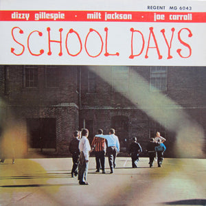 Dizzy Gillespie - Milt Jackson - Joe Carroll - John Coltrane - School Days - VG+ 1957 Mono USA (Original Press) - Jazz/Bop - B16-032