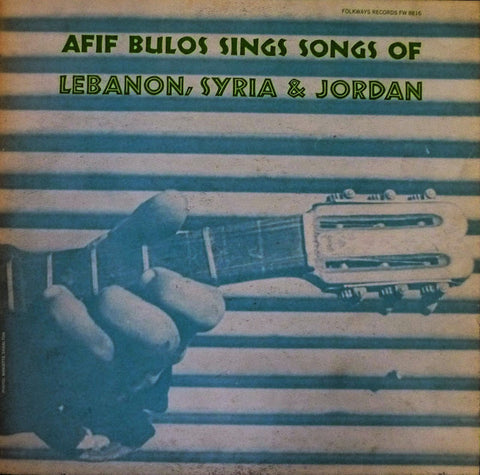 Afif Bulos – Afif Bulos Sings Songs Of Lebanon, Syria & Jordan - Mint- 1966 Mono (Original Press With Insert Sheet) USA - Folk