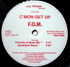 F.O.M. – C'mon Get Up - New 12" Single Record 1995 Volume Netherlands Vinyl - Jazzdance / Hip-House / House
