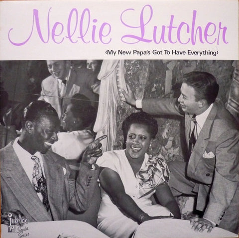 Nellie Lutcher – My New Papa's Got To Have Everything - New LP Record 1984 Jukebox Lil Sweden Vinyl - Jazz / Rhythm & Blues