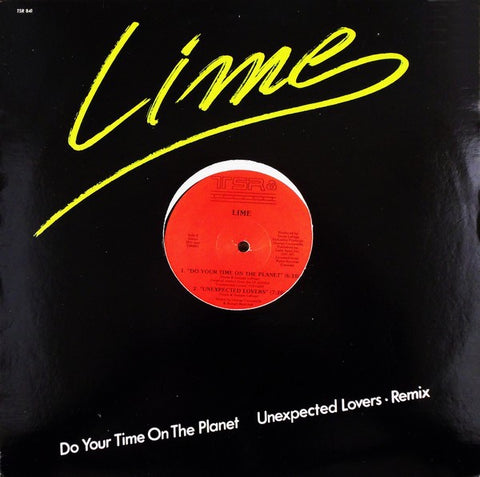 Lime – Do Your Time On The Planet / Unexpected Lovers • Remix - Mint- 12" Single Record 1985 TSR Vinyl - Electro / Disco