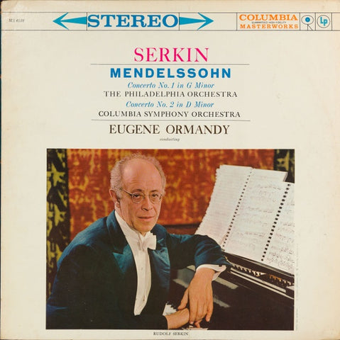 Rudolf Serkin / Eugene Ormandy - Mendelssohn - Concerto No. 1 In G Minor / Concerto No. 2 In D Minor - New LP Record 1960's Columbia Stereo USA Vinyl - Classical