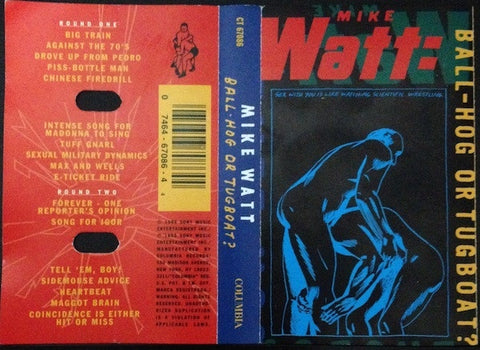 Mike Watt – Ball-Hog Or Tugboat? - Used Cassette 1995 Columbia Tape - Alternative Rock