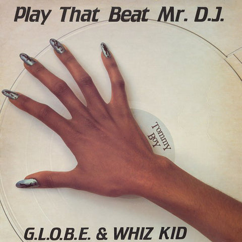 G.L.O.B.E. & Whiz Kid – Play That Beat Mr. D.J. - VG 12" Single Record 1983 Tommy Boy USA Vinyl - Hip Hop /  Electro