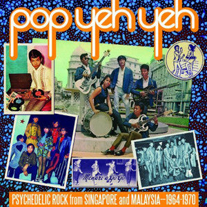 Compilation ‎– Pop Yeh Yeh: Psychedelic Rock From Singapore And Malaysia 1964-1970 Vol. 1 - New Vinyl Record 2 Lp - (RSD) Record Store Day 2014 Ltd Ed