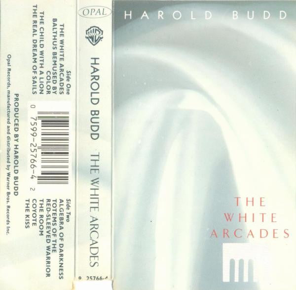 Harold Budd – The White Arcades - Used Cassette Opal 1988 USA - Electronic / Ambient