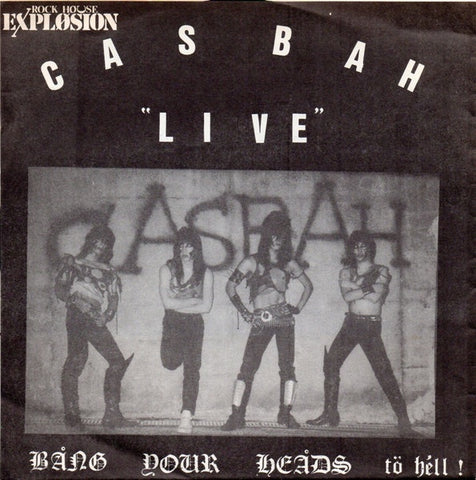 Casbah – "Live" - Bång Your Heåds Tö Héll ! - Mint- 8" EP Record 1985 Explosion Japan Flexi-disc Vinyl - Thrash / Heavy Metal